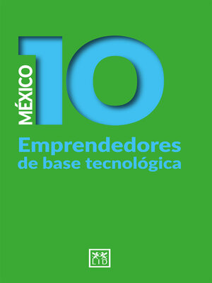 cover image of México 10 Emprendedores de base tecnológica